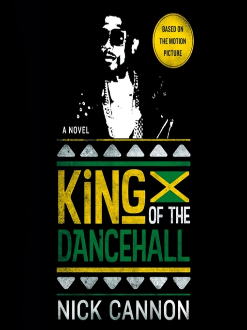 Title details for King of the Dancehall by Nick Cannon - Available